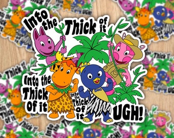 Into the thick of it waterproof sticker