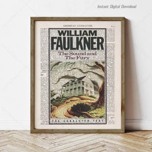 The Sound and the Fury by William Faulkner, instant download, print locally, book lover gifts, wall art reading nook decor gifts, book cover
