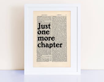 Just one more chapter print on an antique page, book lovers gifts, literary gifts, reader