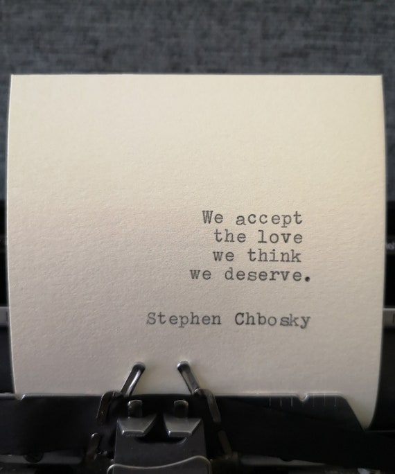 We Accept The Love We Think We Deserve Stephen Chbosky Hand Etsy