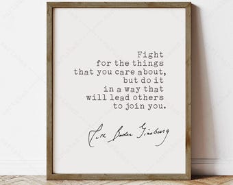 Ruth Bader Ginsburg RBG Quote, instant download, feminist gifts, Fight for the things that you care about, Thank you RBG, print locally