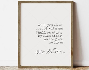 Walt Whitman Quote, book lovers gifts, instant digital download, Will you come travel with me?, print locally, poster decor, last minute