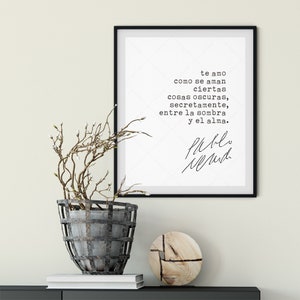 Pablo Neruda Quote Love Sonnet XVII, book lovers gifts, digital download print poster, Soneto XVII image 9