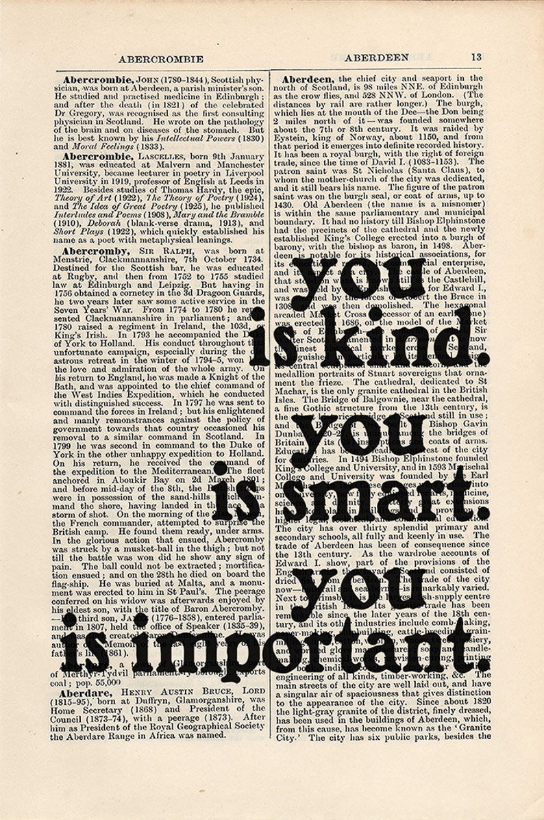 The Help by Kathryn Stockett quote Print on an antique page, book lovers gifts, you is kind you is smart you is important image 8