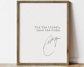 Hunter S Thompson Quote, Fear and Loathing in Las Vegas (instant digital download)