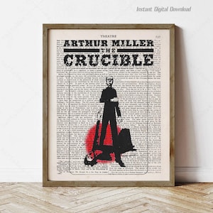 The Crucible by Arthur Miller Poster, Literary Gifts (instant digital download)