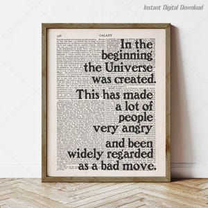 Douglas Adams Quote, instant download, literary poster, print locally, reading nook decor gifts, In the beginning the Universe was created
