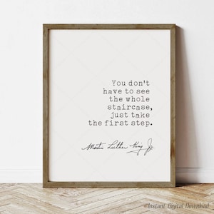 Martin Luther King Jr Quote, book lovers gifts, digital download, Dr King quotes, Just take the first step, print locally, wall decor art