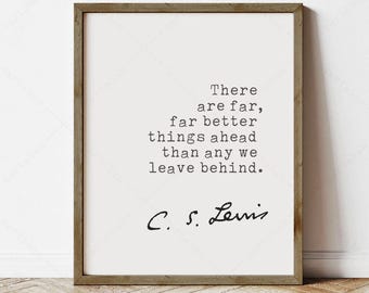 C.S. Lewis Quote, A5 Greeting Card, There Are Far Better Things Ahead ...
