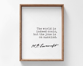 HP Lovecraft Quote, book lovers gifts, digital download print, printable poster, The world is indeed comic