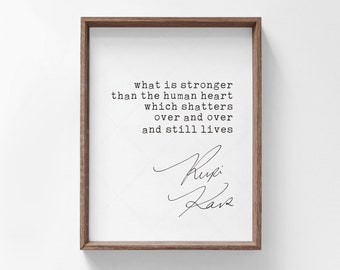 Rupi Kaur quote print, book lovers gifts, digital download printable poster, what is stronger