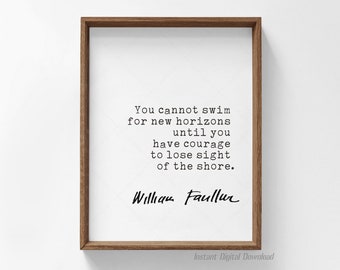 William Faulkner Quote, book lovers gifts, instant digital download printable poster, courage inspirational quotes