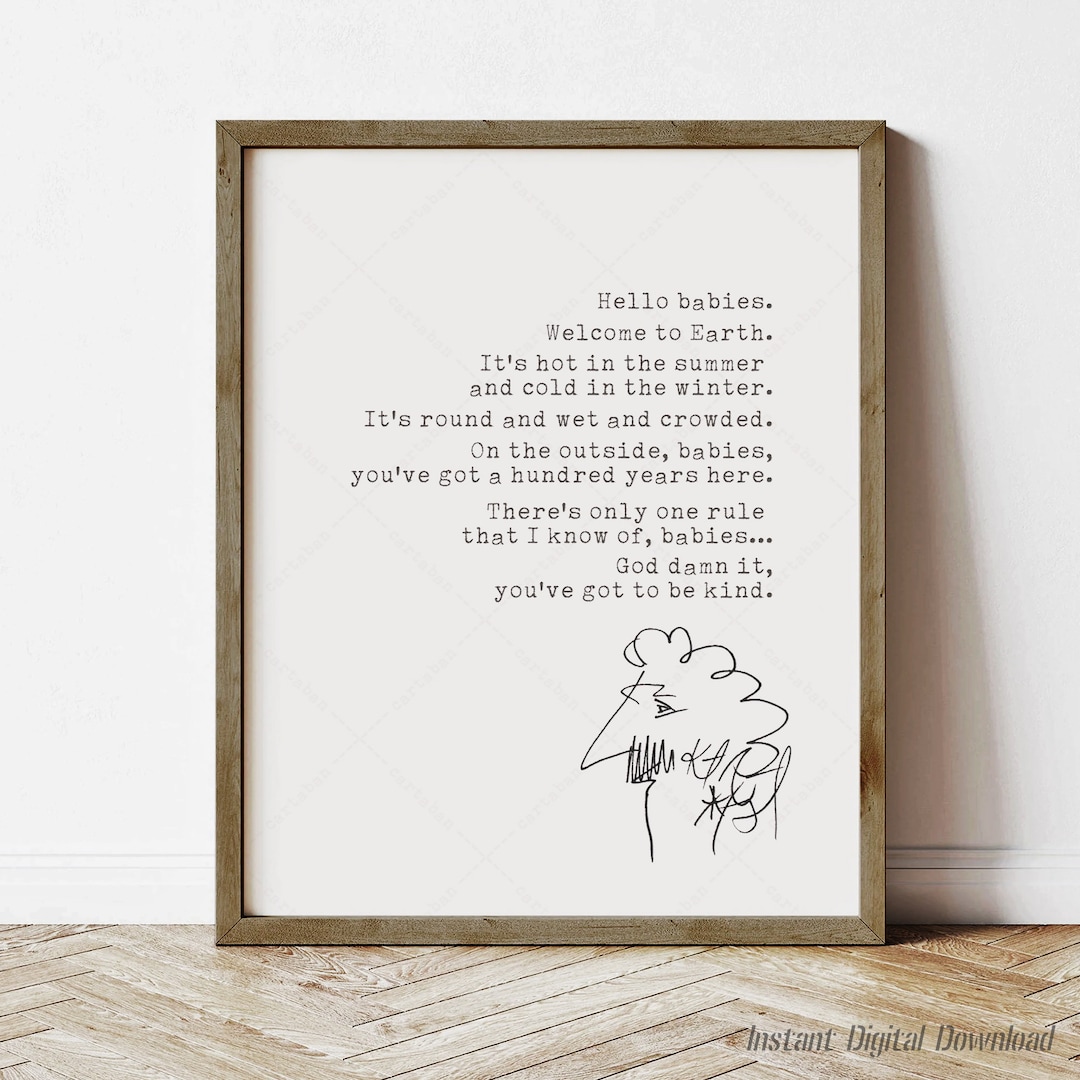 Kurt Vonnegut Quote, Instant Digital Download Printable Poster, Hello ...