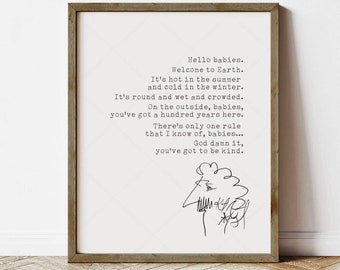 Kurt Vonnegut Quote, instant digital download printable poster, Hello Babies, book lovers gifts, print locally
