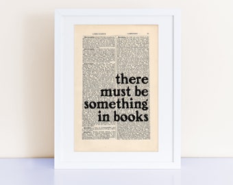 there must be something in books, Ray Bradbury Quote Print, Fahrenheit 451, literary quotes, quote prints, book lovers gifts