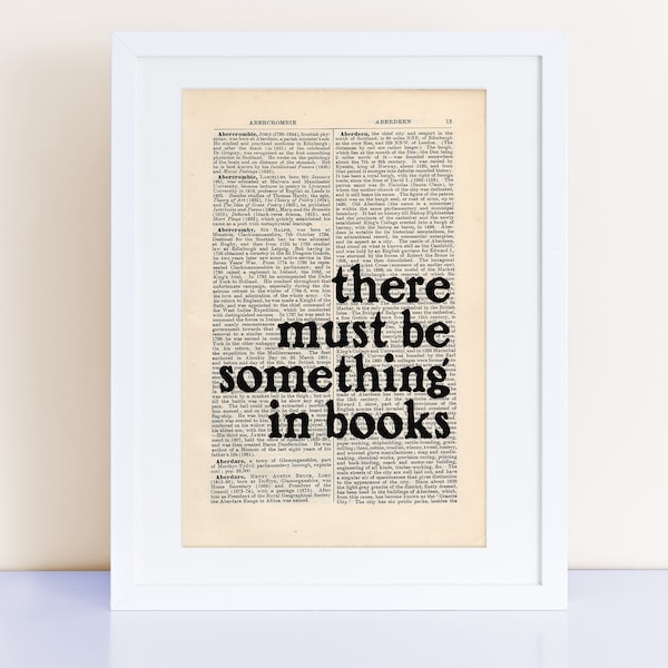 there must be something in books, Ray Bradbury Quote Print, Fahrenheit 451, literary quotes, quote prints, book lovers gifts