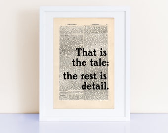 Neil Gaiman Quote Print on an antique page, that is the tale; the rest is detail.