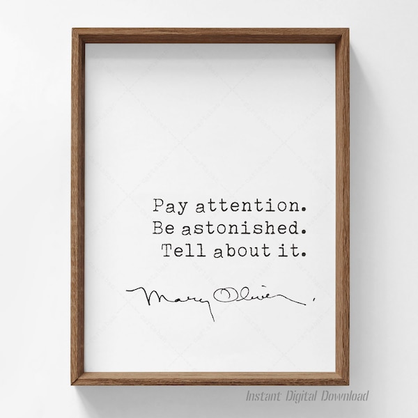 Mary Oliver Quote, digital download printable poster, Pay Attention