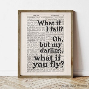 What if you fly? Erin Hanson Quote, instant download, literary quotes art poster, print locally, Oh but my darling, poem