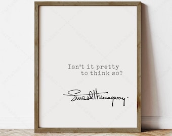 Ernest Hemingway Quote, The Sun Also Rises (Instant Digital Download)