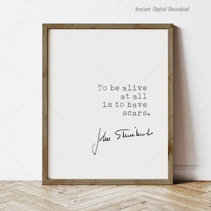 John Steinbeck Quote, Motivation Poster, digital download print, Inspirational Motivational Print, Steinbeck quotes, To be alive at all