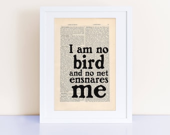 Jane Eyre Quote Print on an antique page, Charlotte Bronte Quote, I am no bird and no net ensnares me, feminist print