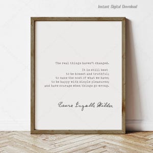 Citação de Laura Ingalls Wilder, download instantâneo, impressão local, citação inspiradora, as coisas reais não mudaram, presentes de decoração para canto de leitura