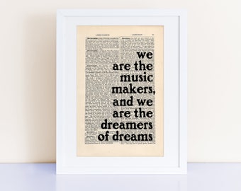 We Are The Music Makers Print on an antique page, typography poster, Willy Wonka Quote gift