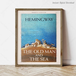 The Old Man and the Sea by Ernest Hemingway, instant download, literary poster, print locally, wall art reading nook decor gifts