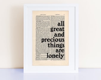 John Steinbeck Quote Print on an antique page, all great and precious things are lonely