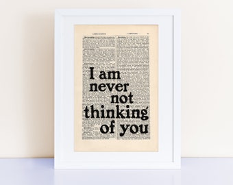 Virginia Woolf Quote Print on an antique page, I am never not thinking of you