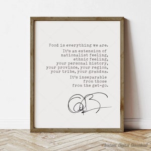 Anthony Bourdain Quote Print, instant download printable, poster quote, Anthony Bourdain art poster, print locally, last minute gifts