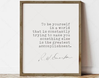 Ralph Waldo Emerson Quote, instant download, book lovers gifts, print locally, To be yourself