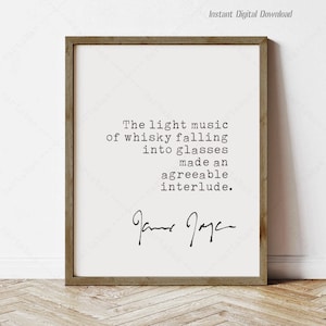 James Joyce Quote, book lovers gifts, instant download, print locally, reading nook decor, James Joyce Dubliners, whisky quote gifts