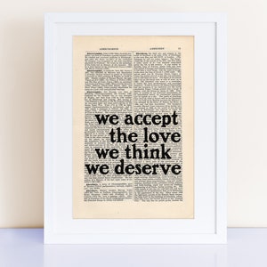 The Perks of Being a Wallflower quote print on an antique page, Stephen Chbosky, book lovers gifts, we accept the love we think we deserve