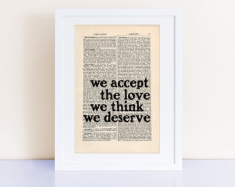 The Perks of Being a Wallflower quote print on an antique page, Stephen Chbosky, book lovers gifts, we accept the love we think we deserve