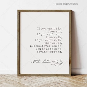 Martin Luther King Jr Quote, instant download, book lovers gifts, print locally, Dr King quotes, keep moving forward, reading nook decor