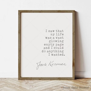 Jack Kerouac Quote, instant digital download, printable poster, The Dharma Bums, print locally, last minute gifts