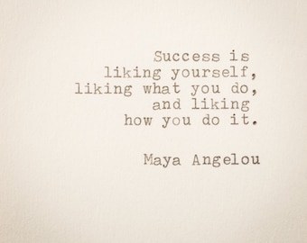 Maya Angelou Quote ... success is liking yourself ... Hand Typed on Typewriter - Mini Quote, bookmark, size 4 3/8 x 3 2/8 in