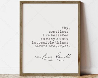 Alice in Wonderland Quote, Lewis Carroll, Book Lover Gifts (Instant Digital Download)