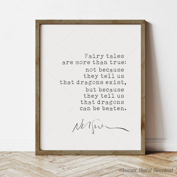 Neil Gaiman Quote, book lovers gifts, digital download print poster, printable quotes, Coraline, Fairy tales are more than true