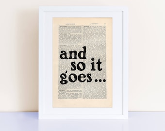 Kurt Vonnegut Quote Print on an antique page, and so it goes ...