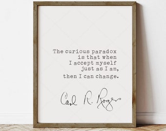 Carl Rogers Quote, instant digital download, inspirational quote, philosophy quote rogerian, print locally