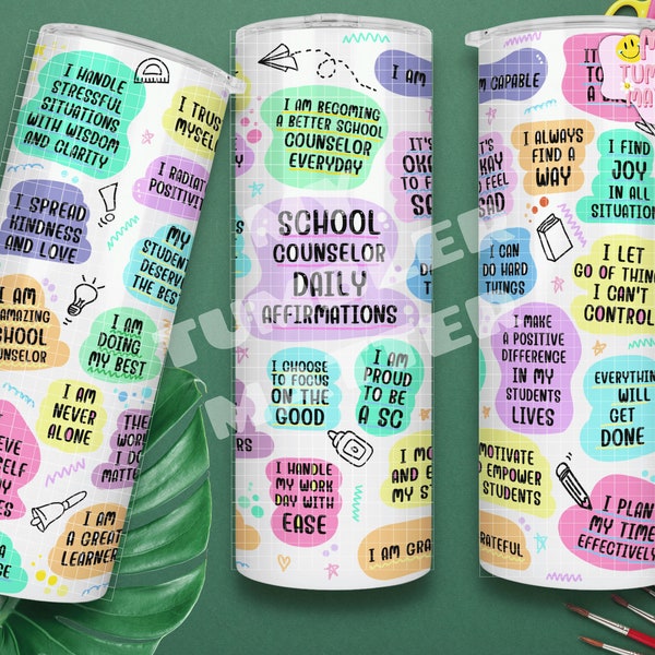 School Counselor Tumbler PNG 20oz Skinny Tumbler Wrap Sublimation Design Affirmations Download, School Counselor Gift, Straight & Tapered