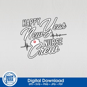 Bonne année infirmière Crew - EPS, PDF, SVG, Png, Jpeg | Conception prête à imprimer pour le nouvel an des soins infirmiers |