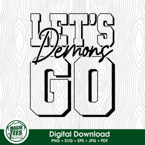 ¡Vamos demonios! / Espíritu escolar / Descarga digital / Orgullo de mascota escolar / Fanático de los deportes de equipo / PNG, SVG, EPS, pdf, jpeg