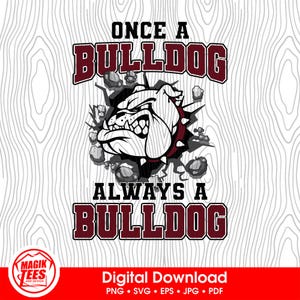 Era uma vez um buldogue, sempre um buldogue, Borgonha | Download digital do School Spirit | Logotipo do mascote Pride | PNG, SVG, JPEG, eps, pdf