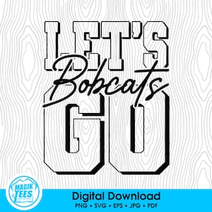 ¡Vamos Bobcats! / Espíritu escolar / Descarga digital / Orgullo de mascota escolar / Fanático de los deportes de equipo / PNG, SVG, EPS, pdf, jpeg
