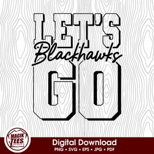 ¡Vamos Blackhawks! / Espíritu escolar / Descarga digital / Orgullo de mascota escolar / Fanático de los deportes de equipo / PNG, SVG, EPS, pdf, jpeg