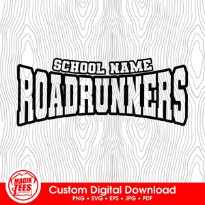 Roadrunners School Spirit Mascot | Personalize With School Name | Digital Download | PNG, SVG, JPEG, eps, pdf